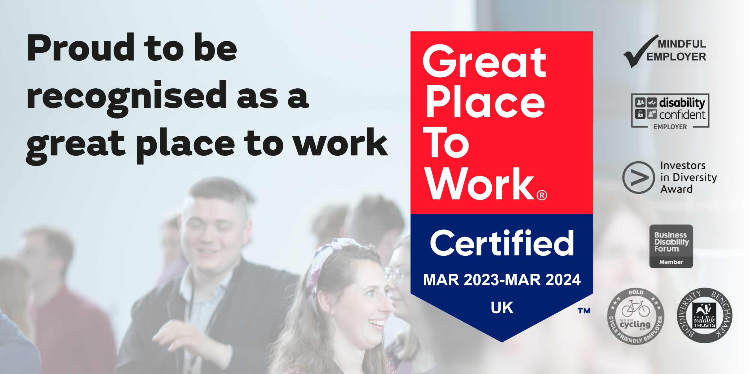 This is a graphic saying 'proud to be recognised as a great place to work